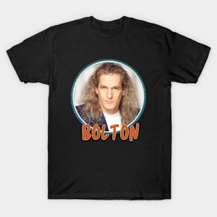 michael bolton  quotes art 80s style retro vintage 70s T-Shirt